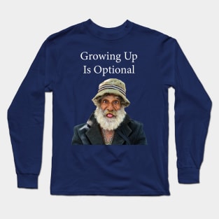 Growing Up Is Optional Long Sleeve T-Shirt